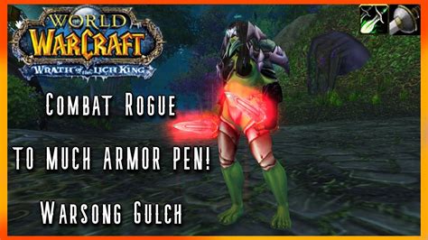 Wow Wotlk Classic Pvp Testing Armor Penatration Combat Rogue Level 80 Pvp Single Player