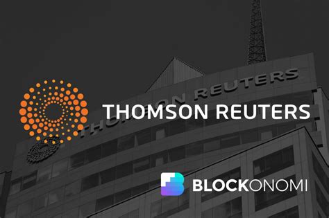 thomson reuters bringing ethereum smart contracts   mainstream