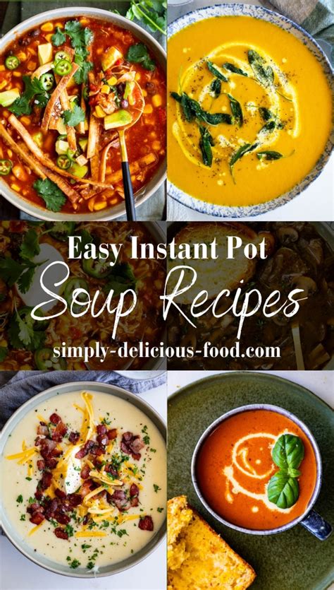 Instant Pot Soup Recipes - Simply Delicious