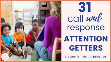 31 Fun Call And Response Attention Getters To Use In The Classroom