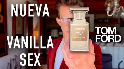 Tom Ford Vanilla Sex Nueva Rese A Completa Youtube