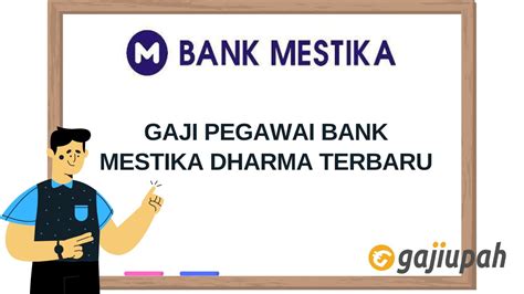 Berapa Gaji Pegawai Bank Mestika Dharma 2024 Terbaru