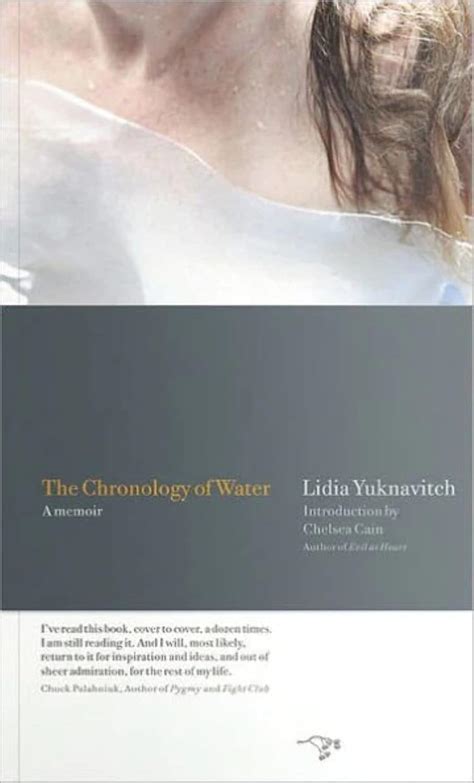 The Chronology of Water: A Memoir: Yuknavitch, Lidia, Cain, Chelsea