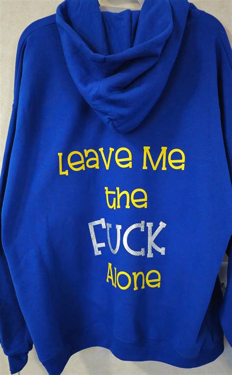 Leave Me The FUCK Alone Etsy