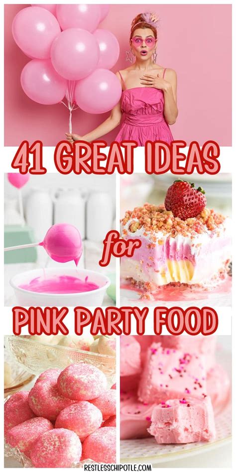 42 Perfect Pink Party Food Ideas and Inspiration - Restless Chipotle ...