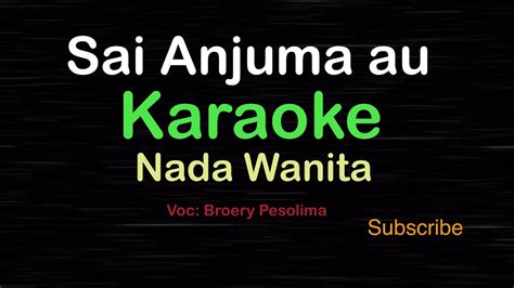 Sai Anju Ma Au Lagu Batak Nenggolan Sister Karaoke Nada Wanita