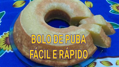 COMO FAZER BOLO DE MASSA PUBA fácil e rápido YouTube