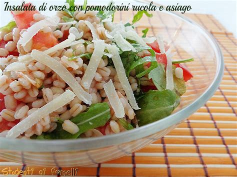 Insalata Di Orzo Con Pomodorini Rucola E Asiago Ricetta Light Estiva