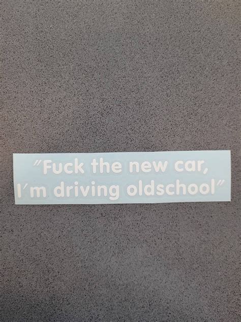 Naklejka FUCK THE NEW CAR CM biała