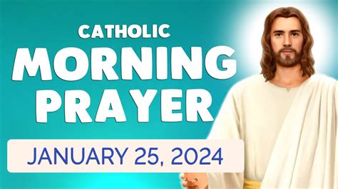 Catholic MORNING PRAYER TODAY Thursday January 25 2024 Prayers YouTube