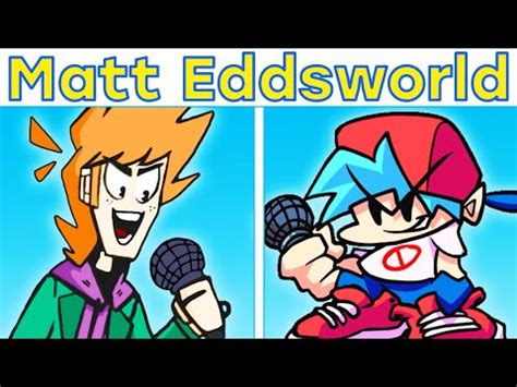 Fnf Vs Matt Eddsworld Full Week Hard Friday Night Funkin Mod Mp