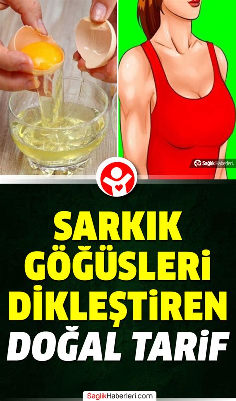 Sarkan göğüsleri dikleştirmek için basit bir tarif! - Sağlık Haberleri ...