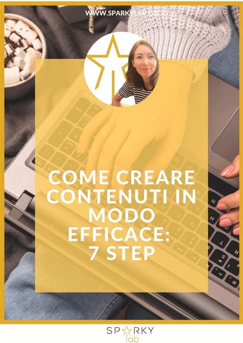 Come Creare Contenuti In Modo Efficace In Step Agenzia Digital Seo