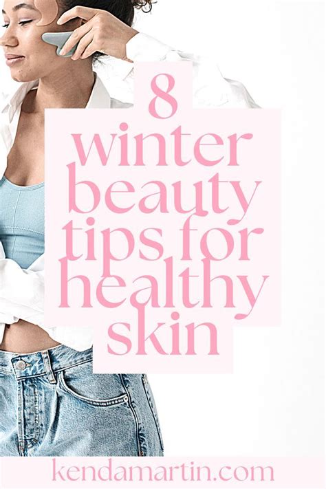 Beauty Tips For Healthy Skin Beauty Hacks Winter Beauty Tips