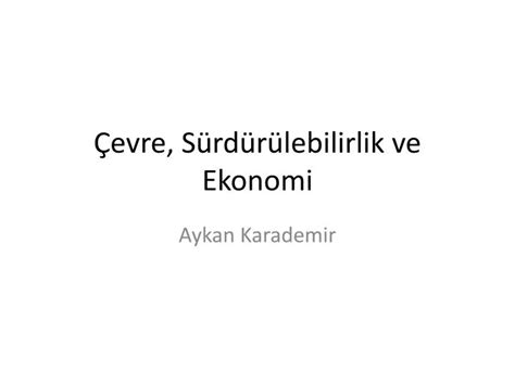 PPT Çevre Sürdürülebilirlik ve Ekonomi PowerPoint Presentation free