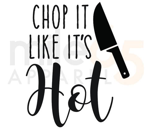 Chop It Like Its Hot Design Svg Illustrator Or Pdf File Etsy