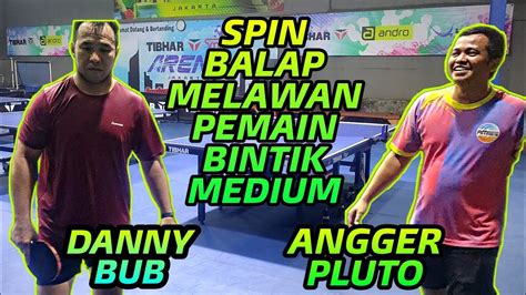 SPIN BALAP MELAWAN PEMAIN BINTIK MEDIUM DANNY BUB VS ANGGER PLUTO