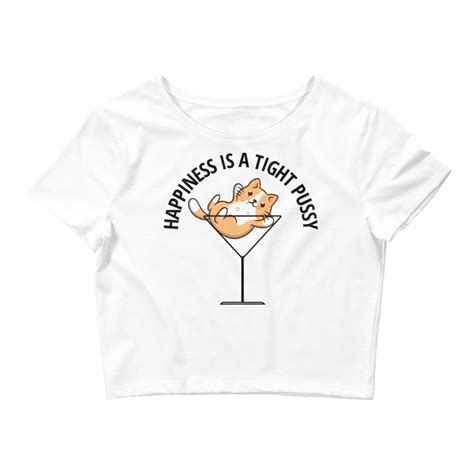 Happiness Is A Tight Pussy Crop Top Pygear