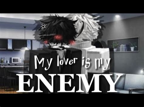 My Lover Is My Enemy Roblox Story Gay Part Youtube