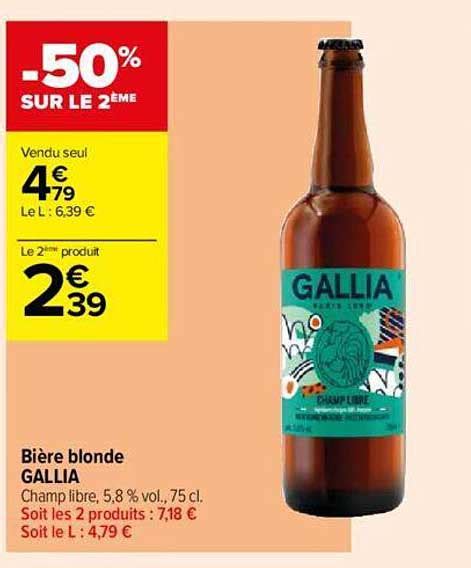 Promo Bière Blonde Gallia chez Carrefour Contact iCatalogue fr