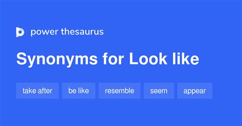 Look Like Synonyms 508 Similar Words And Phrases