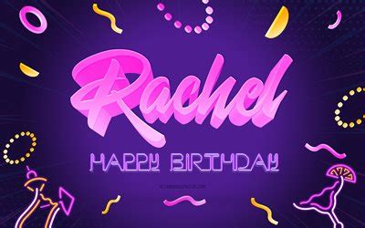 Descargar fondos de pantalla feliz cumpleaños rachel 4k fondo de