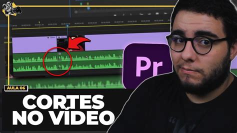 Como Cortar O V Deo No Adobe Premiere Curso Gr Tis De Edi O Youtube