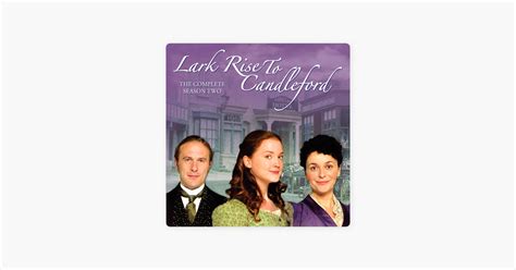 ‎Lark Rise to Candleford, Season 2 on iTunes