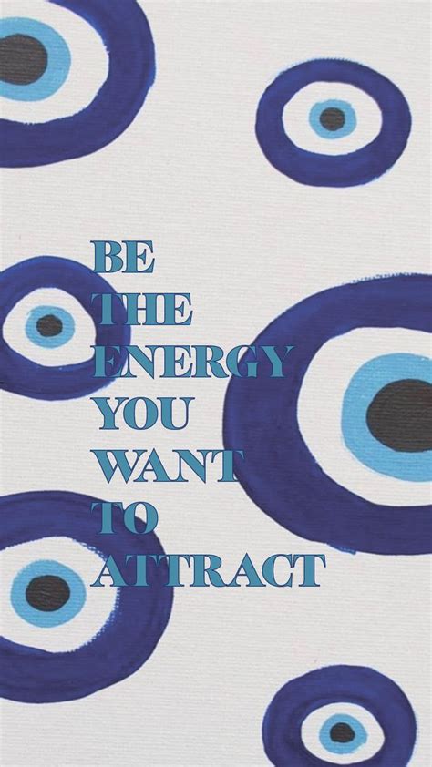 Be The Energy You Want To Attract In Evil Eye Art Eyes