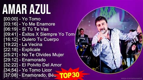 A M A R A Z U L 2024 Mix 30 Maiores Sucessos ~ Top Latin Music Youtube