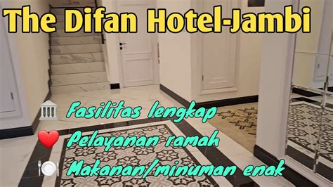 Review Difan Hotel Jambi YouTube