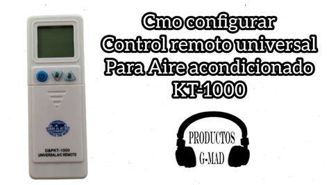 Como Configurar Control Remoto Universal Para Aire Acondicionado KT