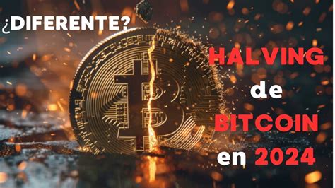 Halving De Bitcoin Ser Diferente En Lo Cambiara Todo