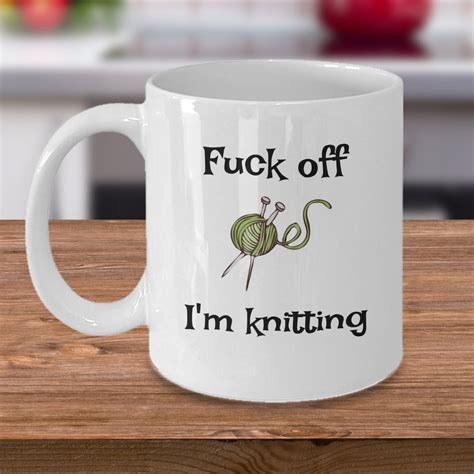Knitting Crochet Coffee Mug Fuck Off I M Knitting Funny Crocheting Hobby Yarn Ball Gift Gifts
