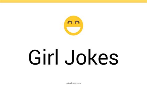 190 Girl Jokes And Funny Puns Jokojokes
