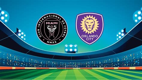 Inter Miami Vs Orlando City Live Streaming How To Watch Lionel Messi