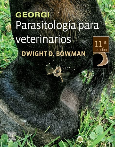 Georgi Parasitolog A Para Veterinarios Edici N By Dwight D