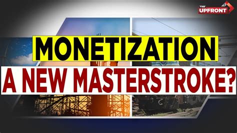 What Is The National Monetization Pipeline Youtube