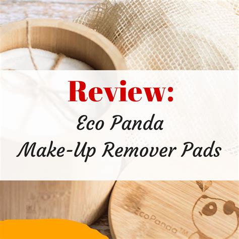 Review EcoPanda Make Up Remover Pads Savvy In Somerset