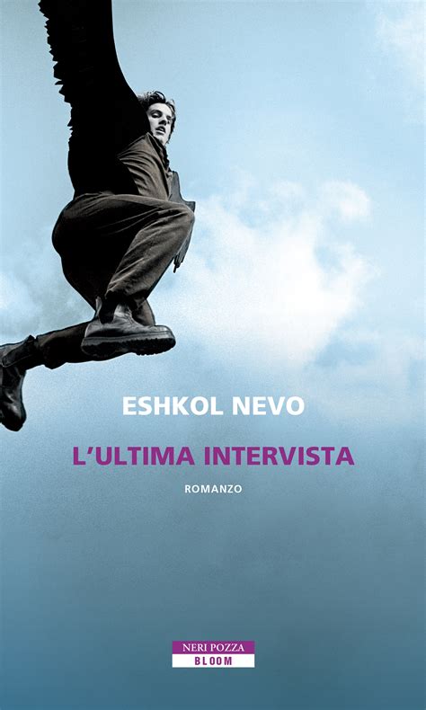 L'ultima intervista by Eshkol Nevo | Goodreads