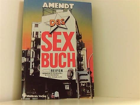 Das Sex Buch Von Amendt Zvab