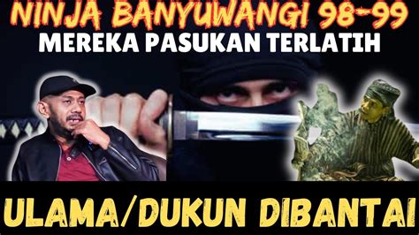 NINJA YANG KAMI TANGKAP PASTI MATI SEJARAH KELAM NINJA BANYUWANGI 98