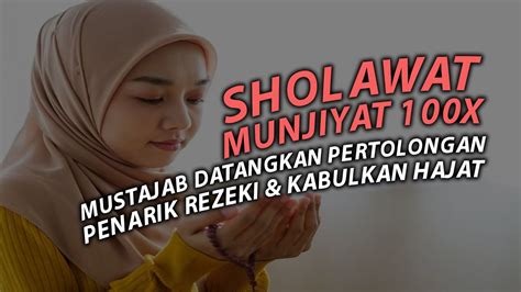 Sholawat Munjiyat Kali Datangkan Pertolongan Allah Dan Mengijabah