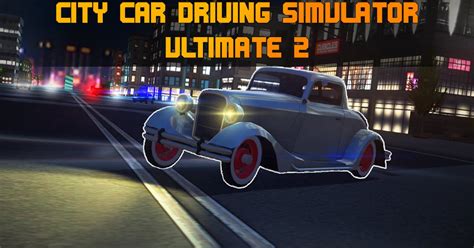 City Car Driving Simulator Ultimate 2 🕹️ Играть на Crazygames