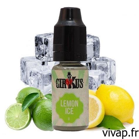 E Liquide Lemon Ice Autentique Cirkus Vivapfr Cigarette électronique