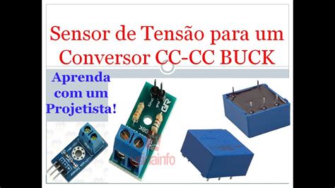 Fontes Chaveadas 1 Sensor de Tensão para um Conversor Buck Controlado