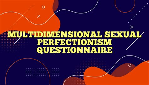 Multidimensional Sexual Perfectionism Questionnaire