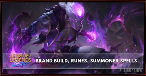 Lol Wild Rift Brand Build Runes Abilities Matchups Zilliongamer