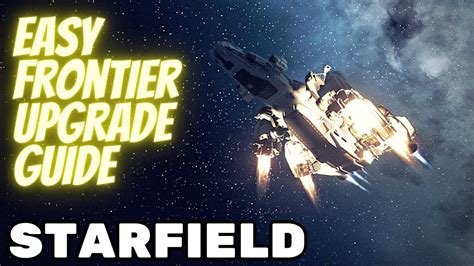 Frontier Upgrade Guide Starfield Make The Frontier Last Longer Youtube