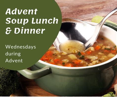 Celebrating The Season Of Advent With Soup And Worship First Lutheran